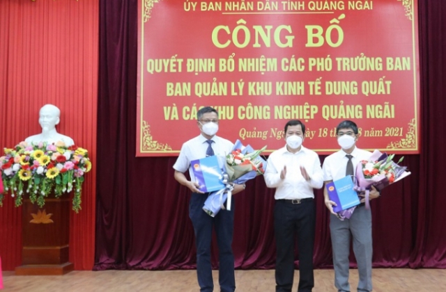 Bổ nhiệm 2 Phó Trưởng Ban quản lý Khu kinh tế Dung Quất và các KCN Quảng Ngãi