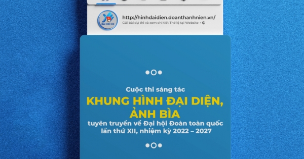 Khởi động cuộc thi sáng tác khung hình đại diện về Đại hội Đoàn toàn quốc lần thứ XII