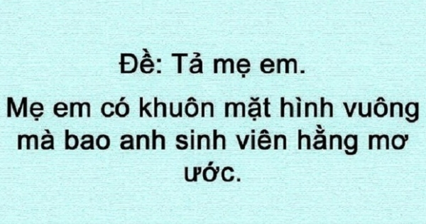 Chùm ảnh: Cười rụng răng với những đoạn văn trẻ con viết