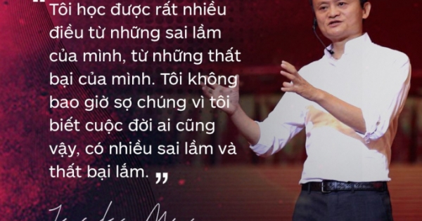 Loạt phát ngôn đầy cảm hứng tỷ phú Jack Ma vừa gửi đến các bạn trẻ Việt Nam