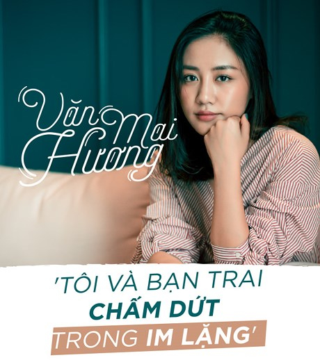 Văn Mai Hương trải l&ograve;ng về l&yacute; do chia tay bạn trai l&agrave; Thanh tra Bộ X&acirc;y dựng