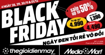 BLACK FRIDAY: Hệ thống siêu thị điện máy MediaMart giảm giá cực sốc trong 4 ngày vàng