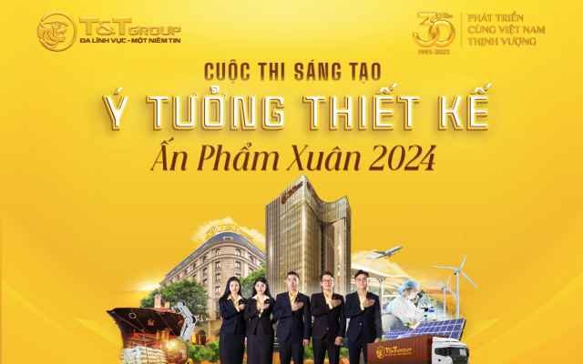 T&T Group gia hạn thời gian tham gia cuộc thi sáng tạo ý tưởng, thiết kế ấn phẩm Xuân 2024