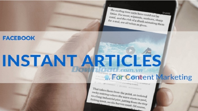 T&iacute;nh năng mới của facebook Instant Articles