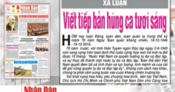 Điểm báo ngày 19/12/2016: Viết tiếp bản hùng ca tươi sáng