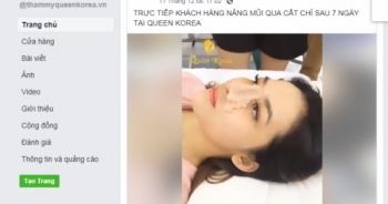 Xem thường tính mạng khách hàng, thẩm mỹ viện quốc tế Queen Korea quảng cáo sai quy định