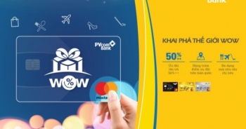 Bùng nổ cảm xúc với “Thế giới WOW” của PVcomBank