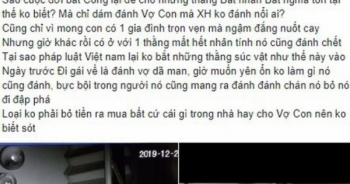 Dân mạng phẫn nộ với Clip chồng hành hạ vợ như thời trung cổ trong đêm Noel ở Phú Thọ