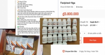 Thuốc trị COVID-19 rao trên mạng đa phần là thuốc giả