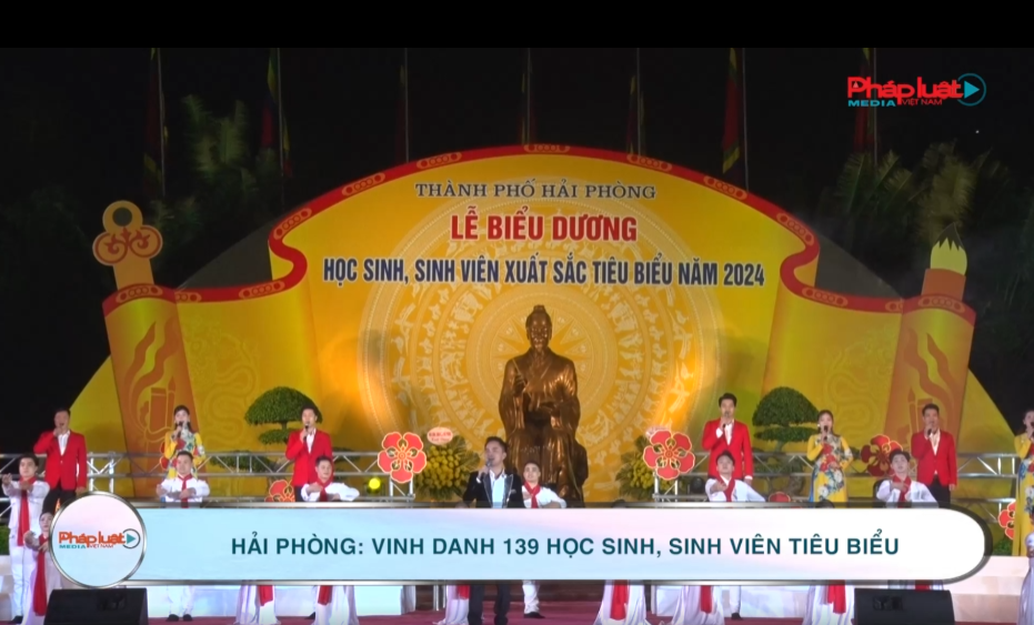 Hải Phòng: Vinh danh 139 học sinh, sinh viên tiêu biểu