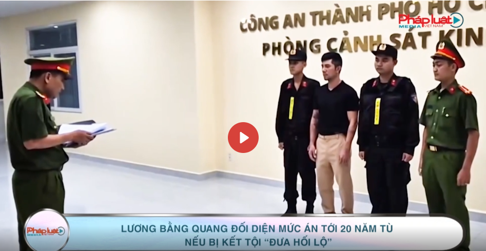 Lương Bằng Quang có thể đối diện mức án tới 20 năm tù nếu bị kết tội “đưa hối lộ”