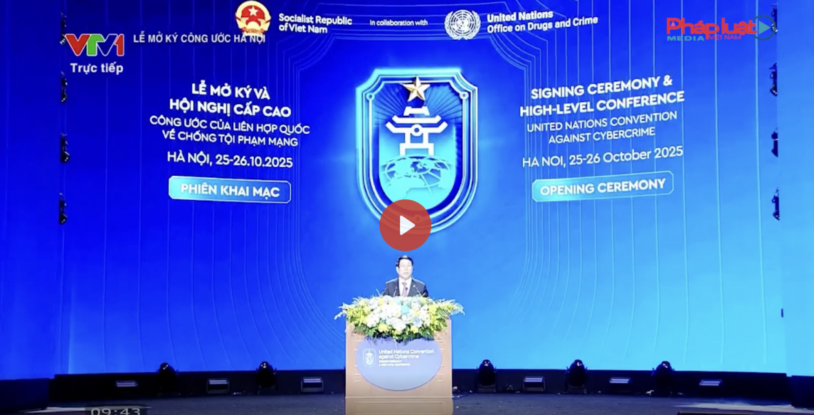 Gần 70 quốc gia ký Công ước Hà Nội – Dấu mốc lịch sử trong hợp tác toàn cầu chống tội phạm mạng