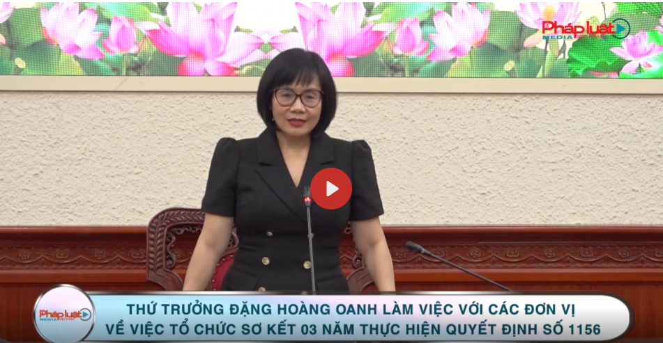 Thứ trưởng Đặng Hoàng Oanh làm việc với các đơn vị về việc tổ chức Sơ kết 03 năm thực hiện Quyết định số 1156
