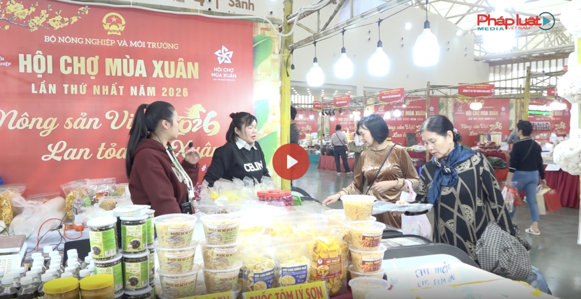 Hội chợ mùa xuân 2026: Thúc đẩy tiêu dùng nội địa, quảng bá hàng Việt Nam chất lượng cao